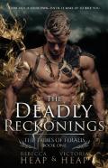 The Deadly Reckonings