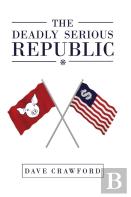 The Deadly Serious Republic