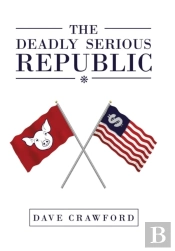 The Deadly Serious Republic