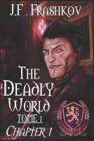 The Deadly World - Tome 1