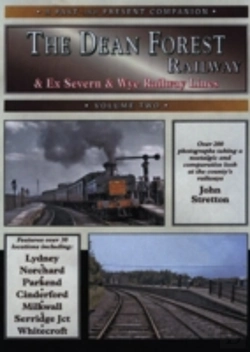Bertrand.pt - The Dean Forest Railway And Ex-Severn & Wye Railway Lines Volume 2 (A Past And Present Companion)