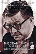 The Death And Life Of Bishop Pike