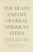 The Death And Life Of Great American Cities