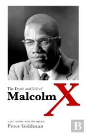 The Death And Life Of Malcolm X