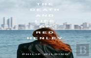The Death And Life Of Red Henley