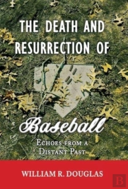 Bertrand.pt - The Death And Resurrection Of Baseball