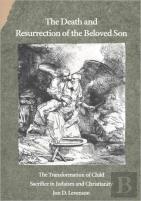 The Death And Resurrection Of The Beloved Son