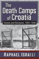 The Death Camps Of Croatia