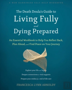 Bertrand.pt - The Death Doulaâ€™S Guide To Living Fully And Dying Prepared