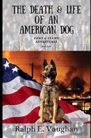 The Death & Life Of An American Dog
