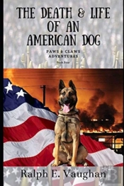 The Death & Life Of An American Dog
