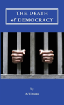 The Death Of Democracy
