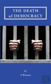 The Death Of Democracy