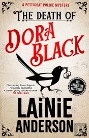 The Death Of Dora Black: A Petticoat Police Mystery