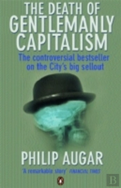 Bertrand.pt - The Death Of Gentlemanly Capitalism