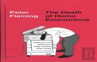 The Death Of Homo Economicus