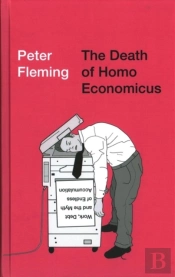The Death Of Homo Economicus
