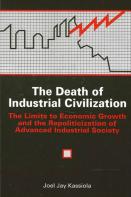 The Death Of Industrial Civilization