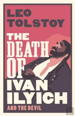 Bertrand.pt - The Death Of Ivan Ilyich: New Translation