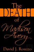 The Death Of Madison Avery