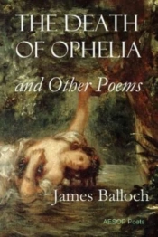 The Death Of Ophelia: And Other Poems