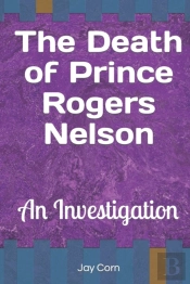 The Death Of Prince Rogers Nelson: An In