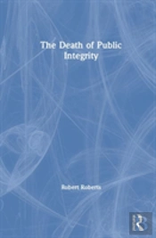 The Death Of Public Integrity