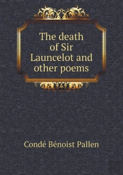 Bertrand.pt - The Death Of Sir Launcelot And Other Poems