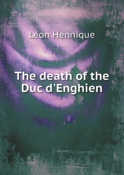 Bertrand.pt - The Death Of The Duc D'Enghien