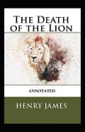 The Death Of The Lion Annotated