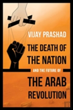 Bertrand.pt - The Death Of The Nation And The Future Of The Arab Revolution