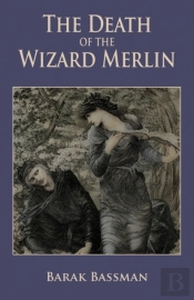The Death Of The Wizard Merlin