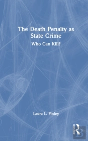 The Death Penalty As State Crime