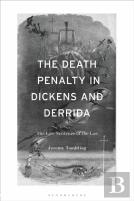 The Death Penalty In Dickens And Derrida
