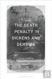 The Death Penalty In Dickens And Derrida