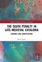 The Death Penalty In Late-Medieval Catalonia