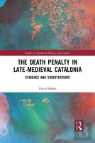 The Death Penalty In Late-Medieval Catalonia