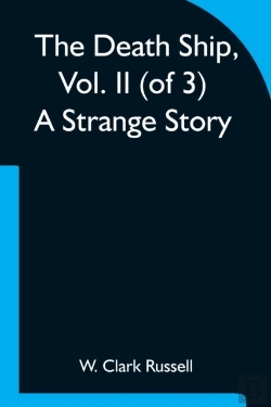 Bertrand.pt - The Death Ship, Vol. Ii (Of 3) A Strange Story