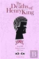 The Deaths Of Henry King
