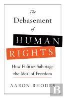 The Debasement Of Human Rights