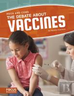 The Debate About Vaccines