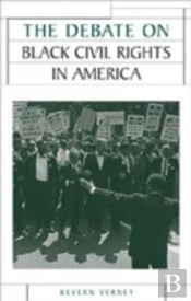 The Debate On Black Civil Rights In America
