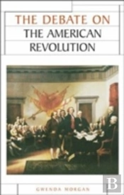 The Debate On The American Revolution