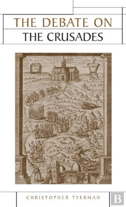 Bertrand.pt - The Debate On The Crusades, 1099â€“2010