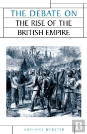 The Debate On The Rise Of The British Empire