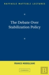 The Debate Over Stabilization Policy