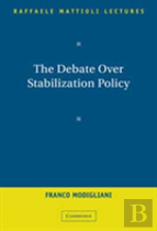 The Debate Over Stabilization Policy