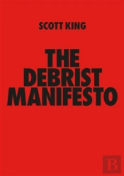 The Debrist Manifesto
