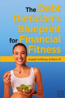 Bertrand.pt - The Debt Dietician'S Blueprint For Financial Fitness