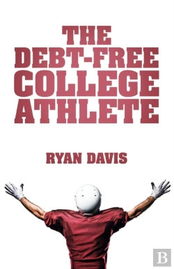 Bertrand.pt - The Debt-Free College Athlete: Attend Yo